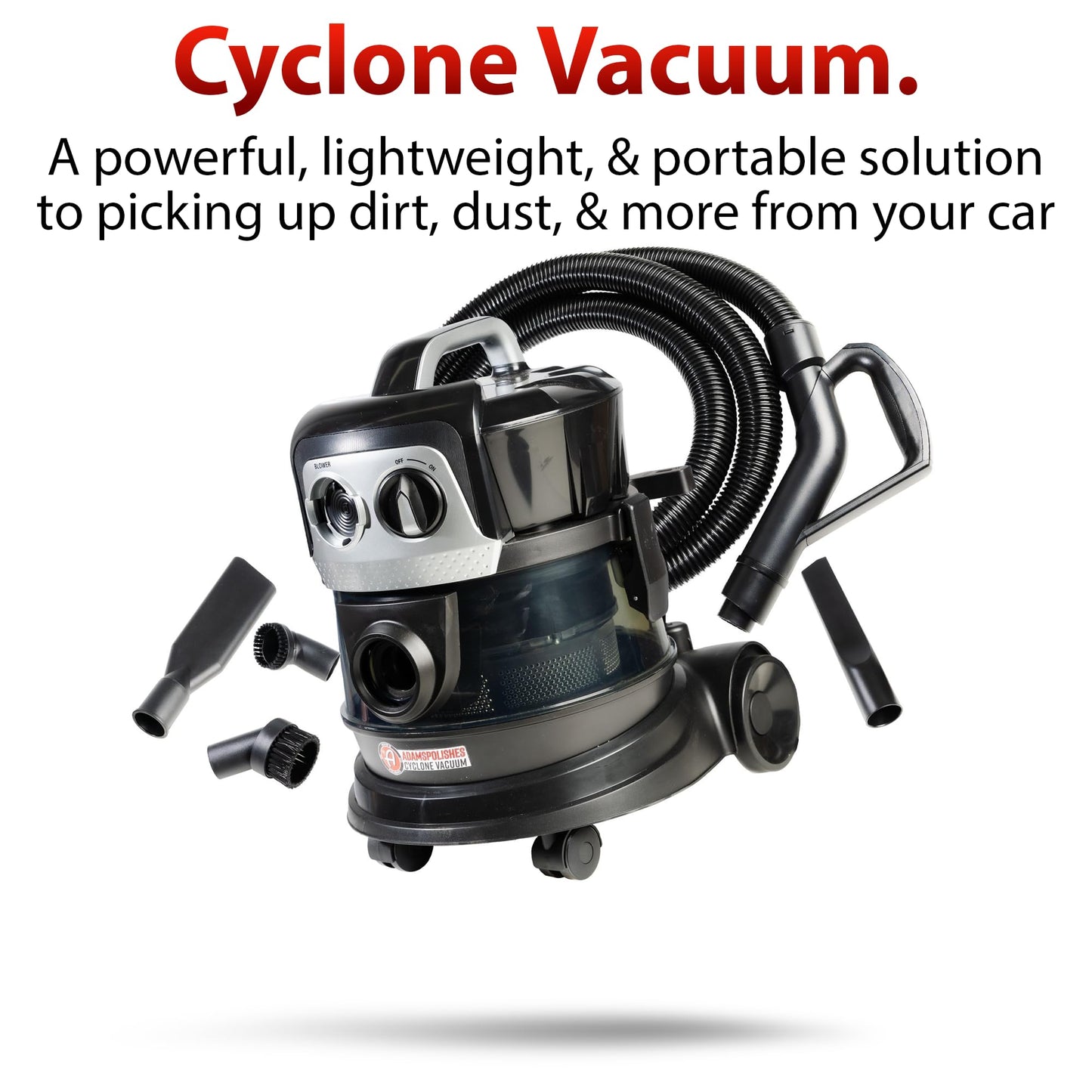 Adam's Polishes Cyclonic Vacuum Cleaner Premium Car Detailing Vacuum for Garage, Shop, Home | Powerful Suction, Lightweight, Portable, Heavy Duty | 4 Attachments Included