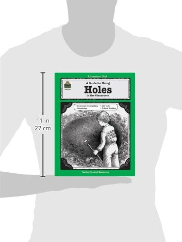 A Guide for Using 'Holes' in the Classroom (Literature Unit)