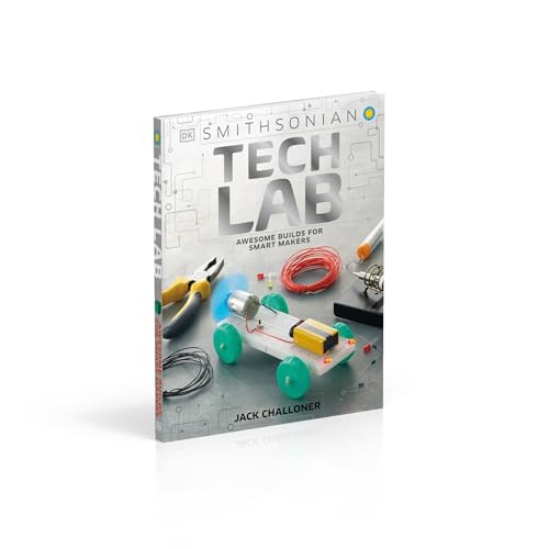 Tech Lab: Awesome Builds for Smart Makers (DK Activity Lab)