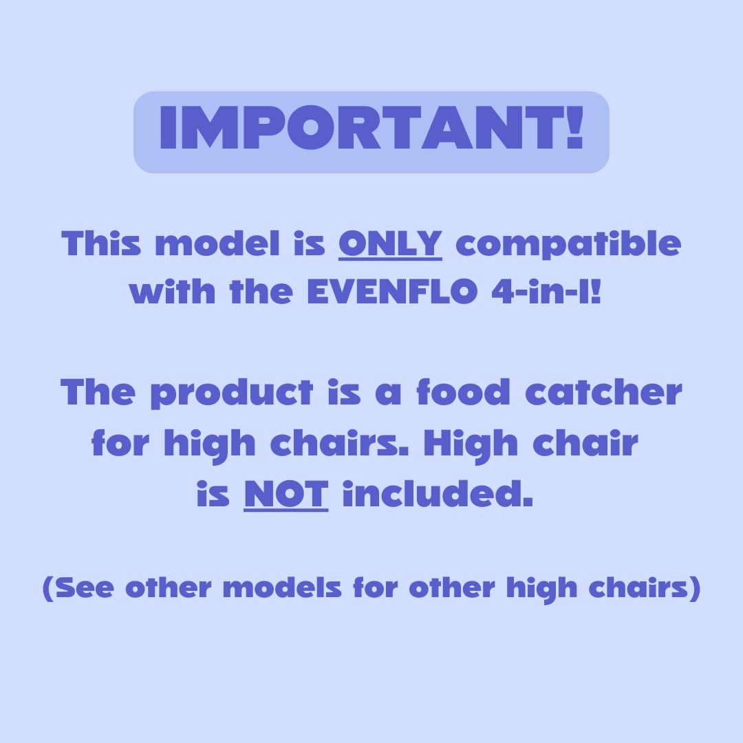CATCHY - Food Catcher - Compatible with Evenflo 4-in-1 Eat & Grow High Chair + 11 Other High Chairs - Highchair Sold Separately - Baby & Toddler Food & Mess Catcher - Under High Chair Accessory