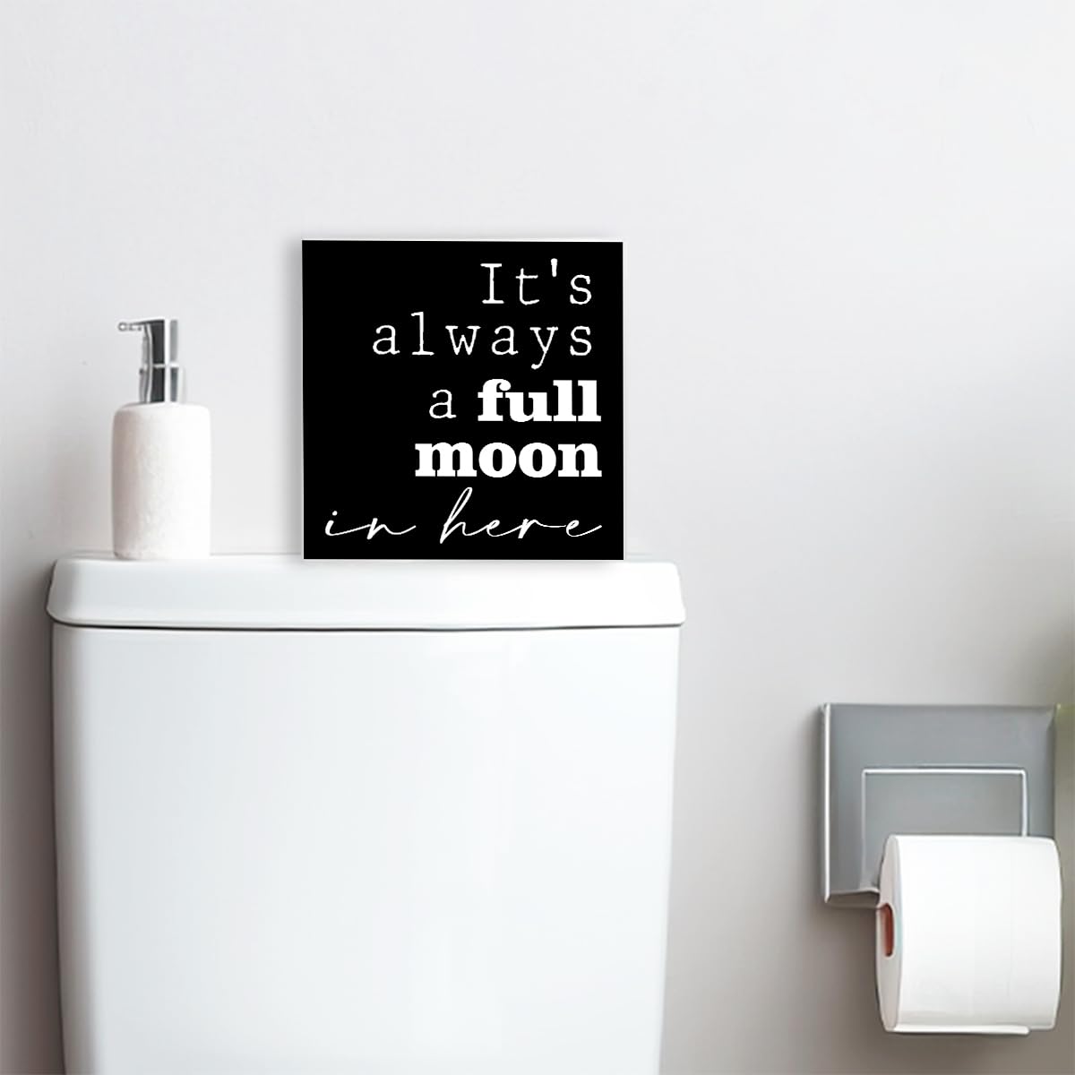 Funny Black Wood Sign - 'It's Always a Full Moon in Here' - Wooden Block Sign for Shelf, Toilet, Tabletop, Desk Decor, Farmhouse Bathroom
