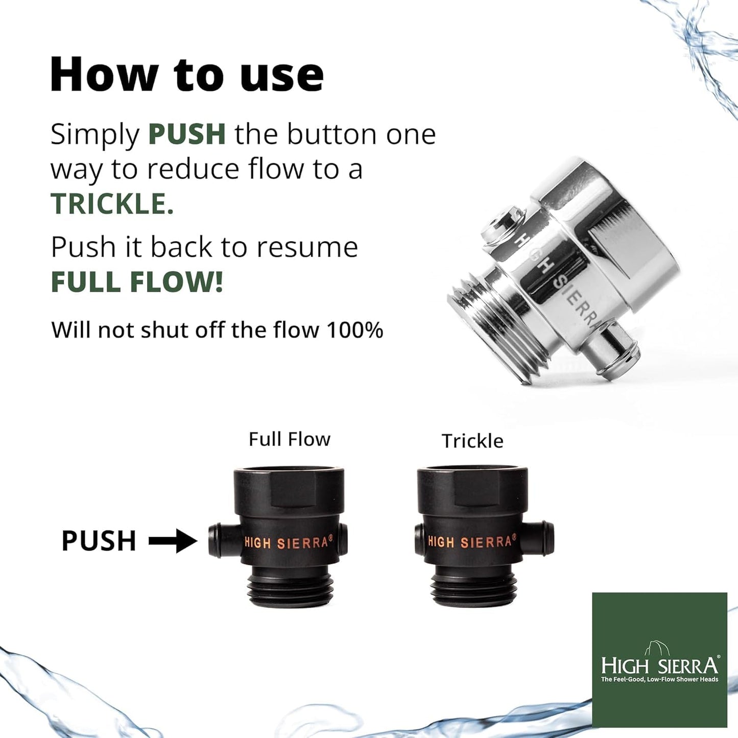 High Sierra® - All Lead-Free Brass Trickle Valve For Shower Heads. For Pause & Pressure Control. Easy To Push Button Reduces The Flow of Water or Shuts It Off to Just a Trickle - Brushed Gold