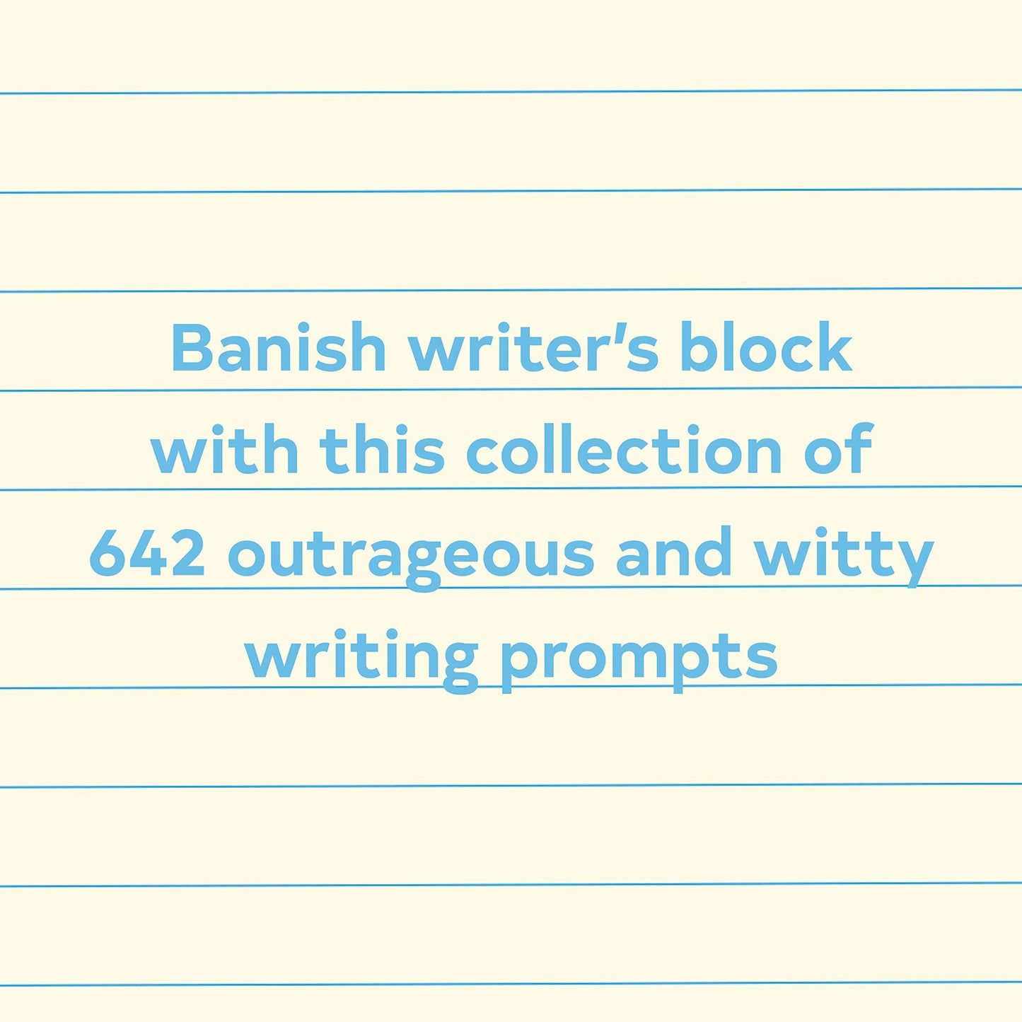 642 Things to Write About: (Guided Journal, Creative Writing, Writing Prompt Journal)