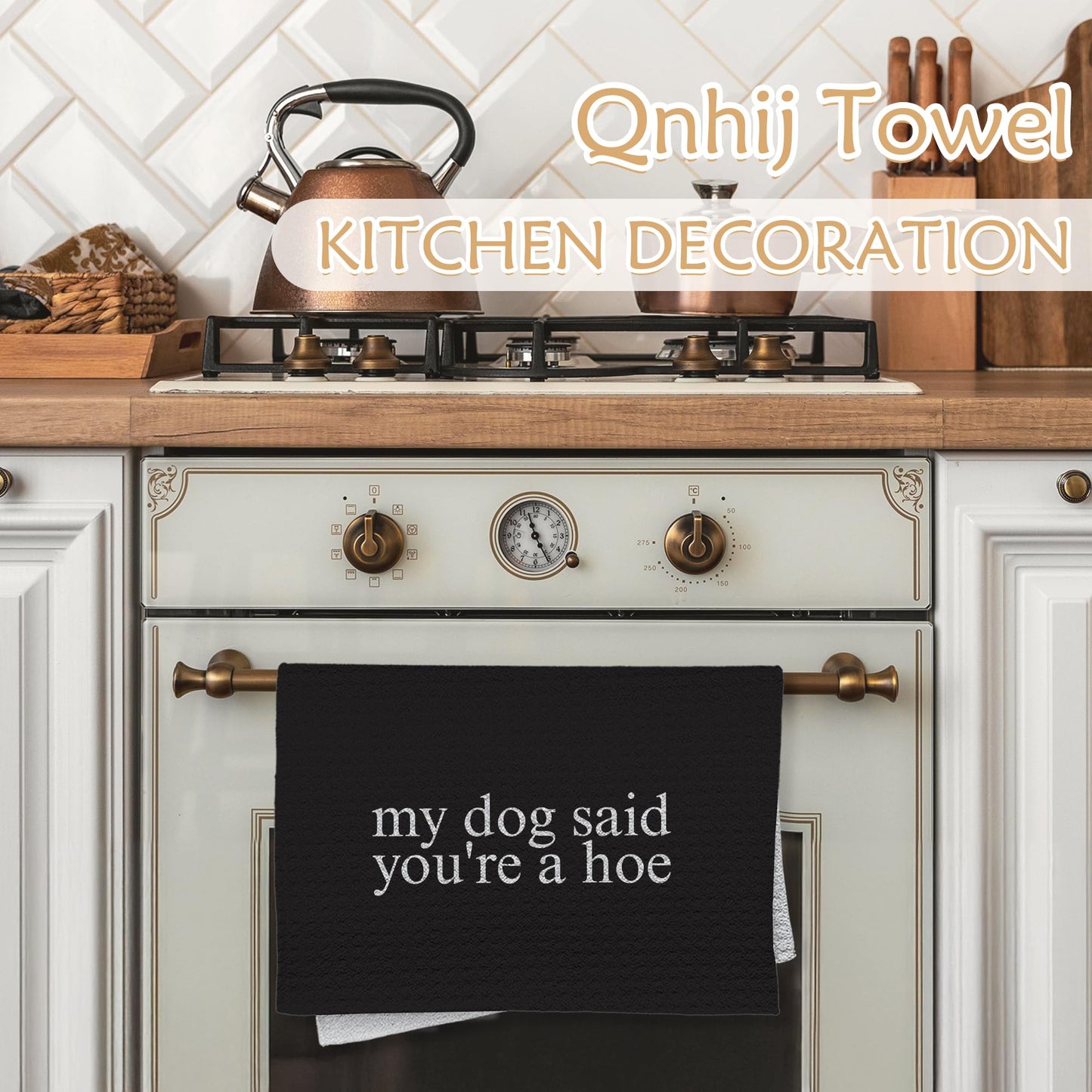 Qnhij Funny Dog Kitchen Towels, Gifts for Dogs Lovers Women Men, My Dog Said You're a Hoe Decorative Hand Towels for Bathroom, Funny Kitchen Bathroom Decor, 16x24 Inch