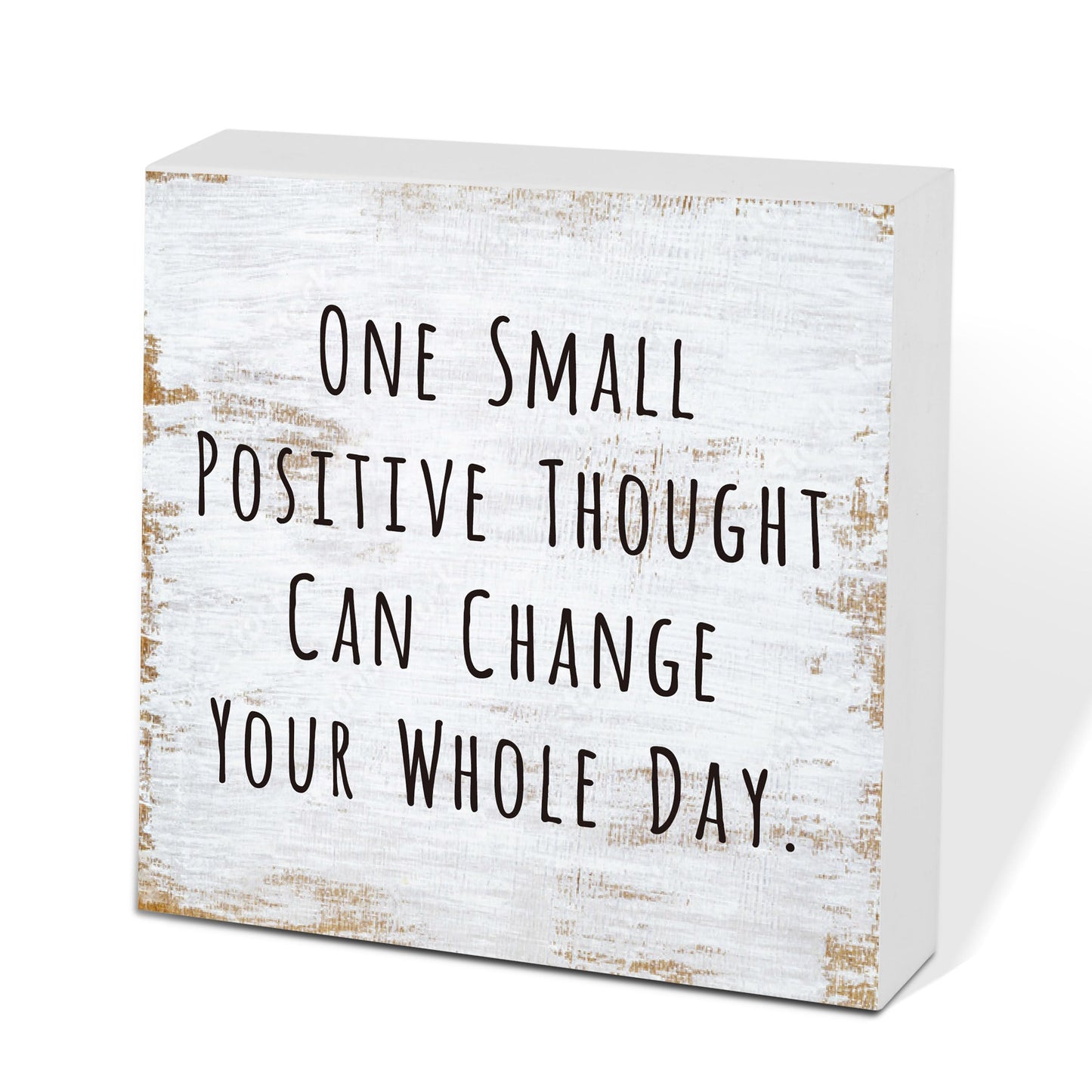 One Small Positive Thought Wooden Box Sign Decorative Funny Office Home Farmhouse Rusitc Wood Box Sign (5 X 5 Inch), Desk Shelf Tabletop Decor, Office Gift for Friend Coworker Employee(MQ-3-20)
