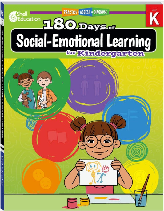 180 Days™: Social-Emotional Learning for Kindergarten: Practice, Assess, Diagnose (180 Days of Practice)