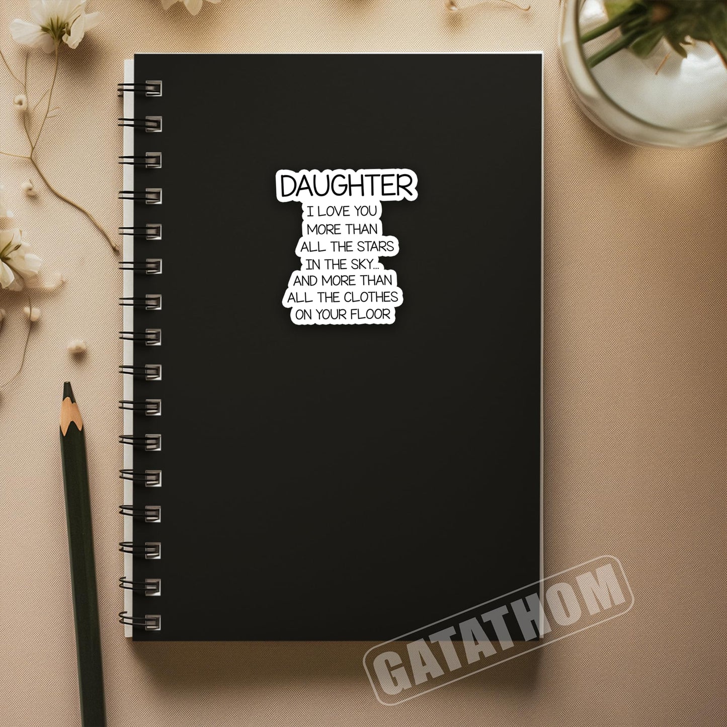 (3Pcs) Funny Daughter I Love You Sticker Sarcastic Daughter Saying Quote Stickers Loving Message Waterproof Vinyl Decal for Gifts for Birthday Gifts, Laptop Water Bottle Phone Scrapbook, 3 x 2.8
